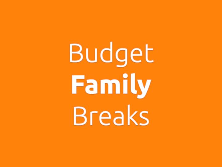 Budget Family Breaks